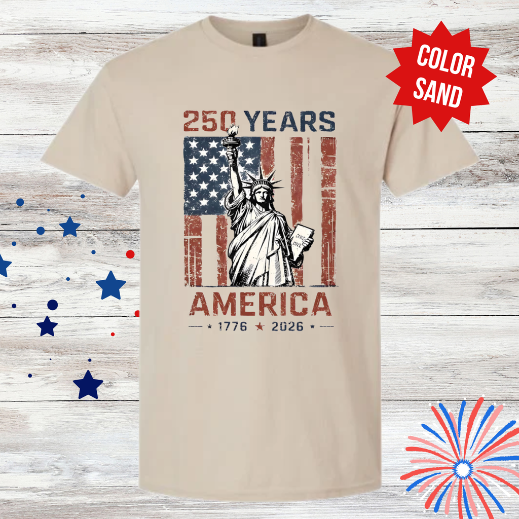 America 250 Shirt | Statue of Liberty Patriotic Tee | 250 Years America Shirt | Fourth of July Graphic T-Shirt | Independence Day Shirt