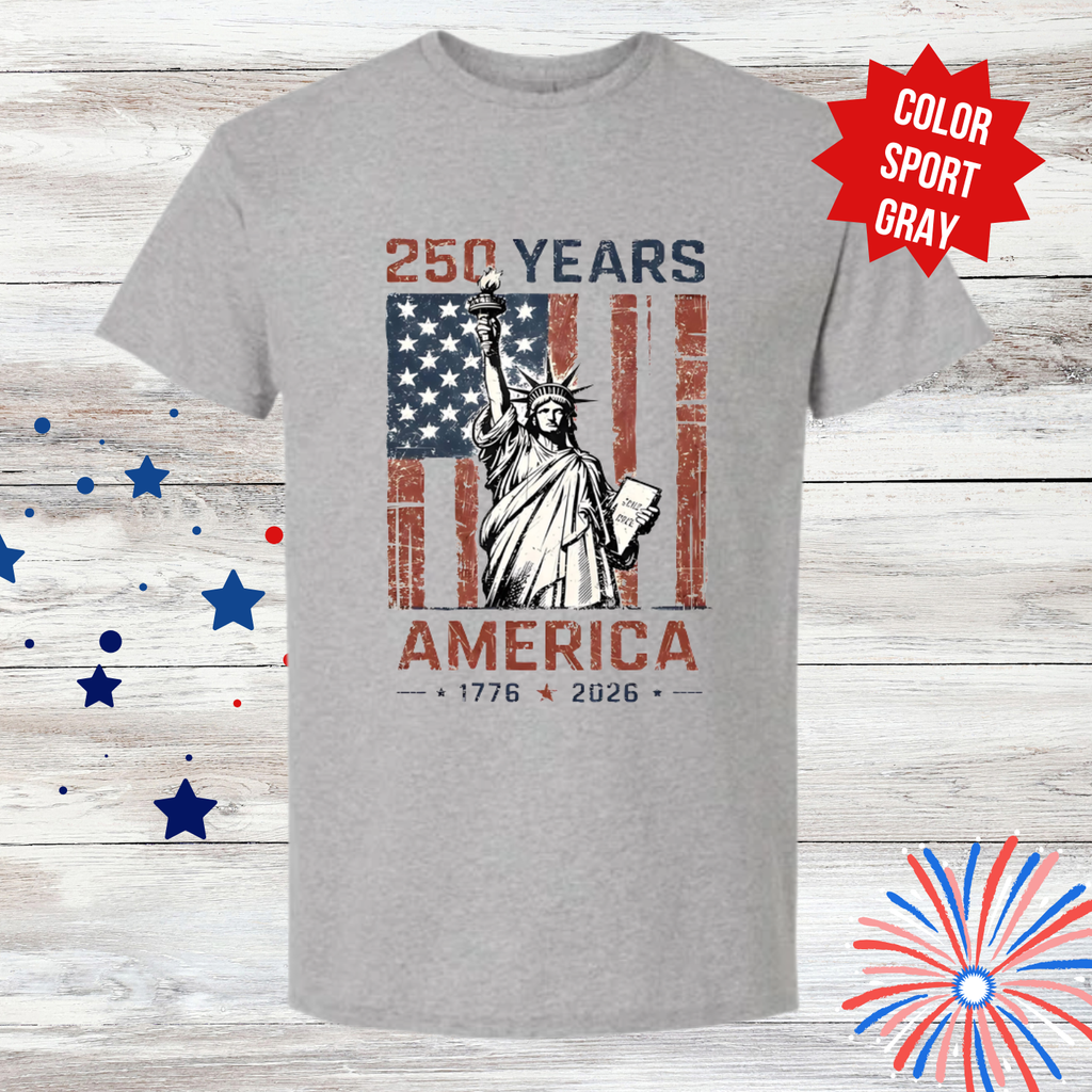 America 250 Shirt | Statue of Liberty Patriotic Tee | 250 Years America Shirt | Fourth of July Graphic T-Shirt | Independence Day Shirt