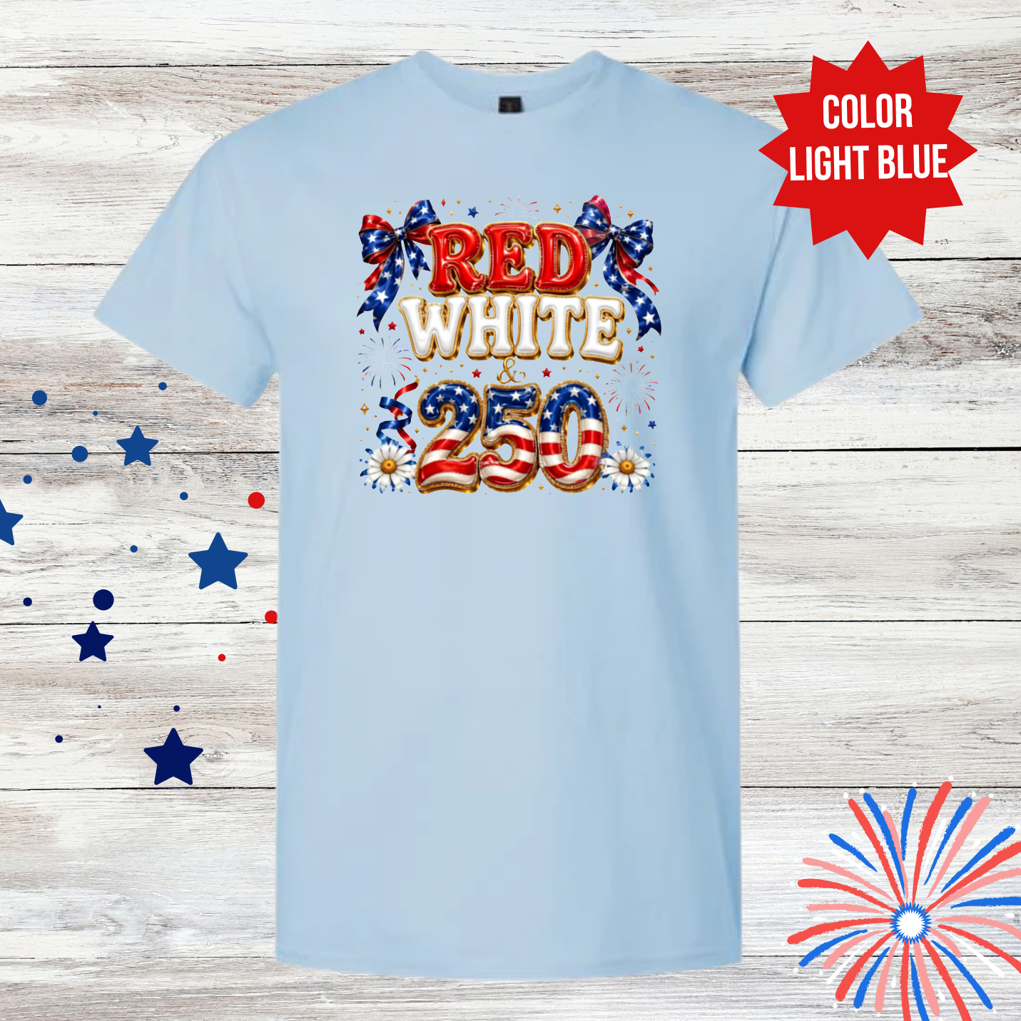 Red White & 250 Shirt | 4th of July Shirt | Patriotic Bow Fireworks Tee | America 250 Celebration T-Shirt | Independence Day Shirt