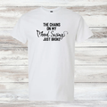 The Chains on My Mood Swing Just Broke Shirt | Funny Mental Health Humor Graphic Tee | Sarcastic Womens Casual T-Shirt