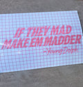 Funny Car Quote Decal | Bold Statement Sticker | Rear Window Vinyl Decal