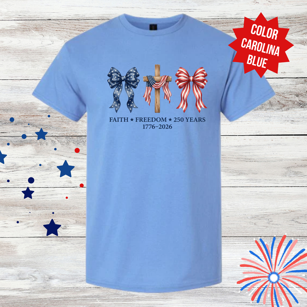 Faith Freedom 250 Years Shirt | Patriotic Christian T-Shirt | America 1776-2026 | Fourth of July Tee | USA Independence Day